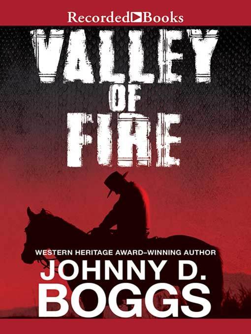 Title details for Valley of Fire by Johnny D. Boggs - Wait list